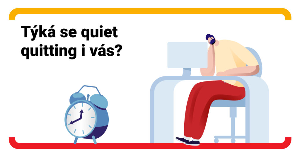 Quiet quitting aneb když práce přestane dávat smysl