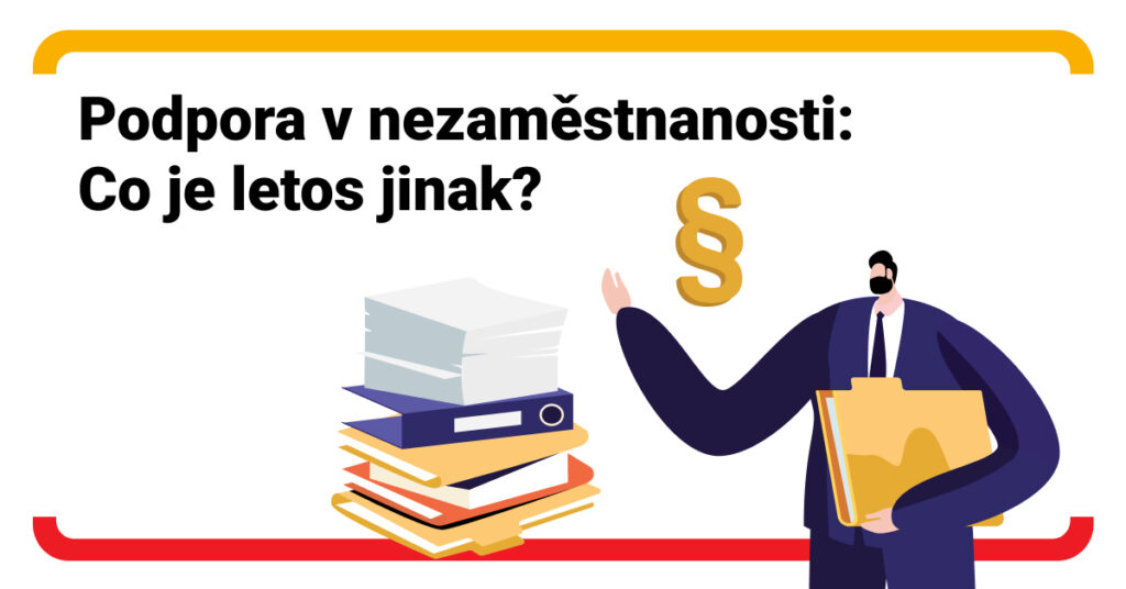 Od letoška stoupla podpora v nezaměstnanosti. Kdo a o kolik dostane víc?